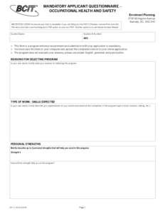 MANDATORY APPLICANT QUESTIONNAIRE – OCCUPATIONAL HEALTH AND SAFETY MACINTOSH USERS (to ensure your form is readable): If you are filling out this PDF in Preview: choose Print from the File menu and then use the dialog 