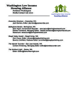 Washington Low Income Housing Alliance Northern Washington Media Contact List 2010 ____________________________________________  