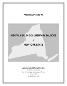 New York State Archives - Publication #68 - A Preliminary Guide to Mental Health Documentary Sources in New York State