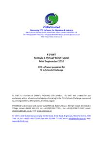 CHAM Limited Pioneering CFD Software for Education & Industry Bakery House, 40 High Street, Wimbledon Village, London SW19 5AU, UK Tel: +[removed]7651 Fax: +[removed]3497 Email: [removed] Web: http://