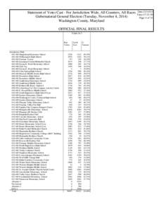 Statement of Votes Cast - For Jurisdiction Wide, All Counters, All Races Gubernatorial General Election (Tuesday, November 4, 2014) Washington County, Maryland OFFICIAL FINAL RESULTS TURN OUT