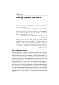 Teacher education / Teacher / National Curriculum / Music lesson / Piano pedagogy / Primary education / John Paynter / Buckie High School / Cambridge Primary Review / Education / Music education / Education in England