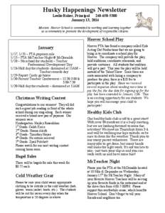 Husky Happenings Newsletter Leslie Baker, Principal[removed]January 13, 2014 Mission: Hoover School is committed to working and learning together as a community to promote the development of responsible citizens.