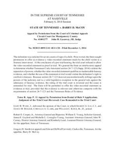 IN THE SUPREME COURT OF TENNESSEE AT NASHVILLE February 6, 2014 Session STATE OF TENNESSEE v. BARRY D. McCOY Appeal by Permission from the Court of Criminal Appeals Circuit Court for Montgomery County