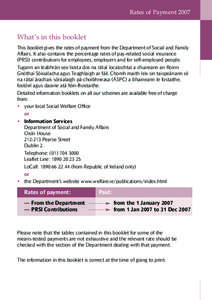 Rates of Payment[removed]What’s in this booklet This booklet gives the rates of payment from the Department of Social and Family Affairs. It also contains the percentage rates of pay-related social insurance (PRSI) contr