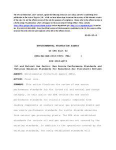   The EPA Administrator, Lisa P. Jackson, signed the following notice on [removed], and EPA is submitting it for  publication in the Federal Register (FR).  While we have taken steps to ensure the accuracy of this Internet version 