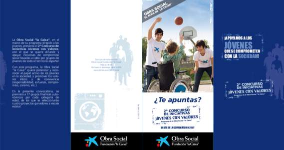 Con este programa, la Obra Social ”la Caixa” quiere potenciar y reconocer el papel activo de los jóvenes en la sociedad, y promover los valores éticos y de convivencia (responsabilidad, esfuerzo, compromiso, civism