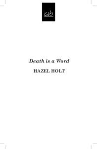 Death is a Word HAZEL HOLT Chapter One  ‘So how was Eva?’