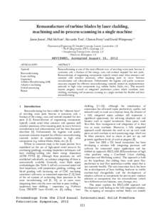 Remanufacture of turbine blades by laser cladding, machining and in-process scanning in a single machine Jason Jones1, Phil McNutt2, Riccardo Tosi3, Clinton Perry4 and David Wimpenny1,3 1 Department  of Engineering, De M