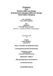 Einladung Zum Schüler 2003 und Jünger Schülerinnen Jahrgang 2003 und Jünger Kreis Kader Lehrgang Am: [removed]