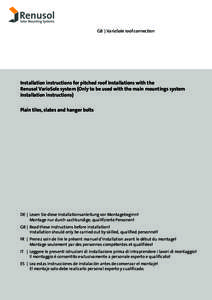 GB	 | VarioSole roof connection  Installation instructions for pitched roof installations with the Renusol VarioSole system (Only to be used with the main mountings system installation instructions) Plain tiles, slates a