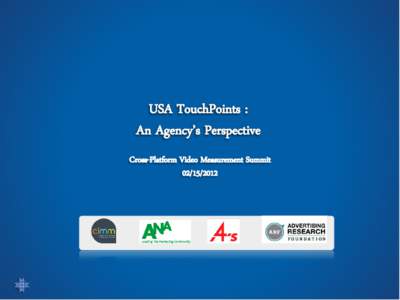 USA TouchPoints : An Agency’s Perspective