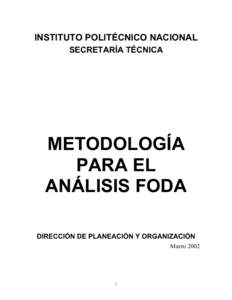 INSTITUTO POLITÉCNICO NACIONAL SECRETARÍA TÉCNICA METODOLOGÍA PARA EL ANÁLISIS FODA