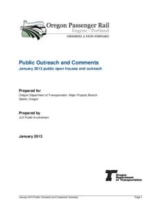 Public Outreach and Comments January 2013 public open houses and outreach Prepared for Oregon Department of Transportation, Major Projects Branch Salem, Oregon