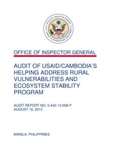 Audit of USAID/Cambodia’s Helping Address Rural Vulnerabilities and Ecosystem Stability Program