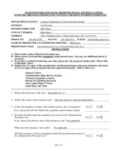 QUESTIONNAIRE FOR FILING PROPOSED RULES AND REGULATIONS WITH THE ARKANSAS LEGISLATIVE COUNCIL AND JOINT INTERIM COMMITTEE DEPARTMENT/AGENCY Arkansas Department of Environmental Quality