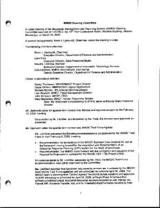 MMRS Steering Committee A called meeting of the Mississippi Mana~ement and Reporting System (MMRS) Steering Committee was held at 1:30 PM in the 13 h Floor Conference Room, Woolfolk Building, Jackson, Mississippi, on Mar