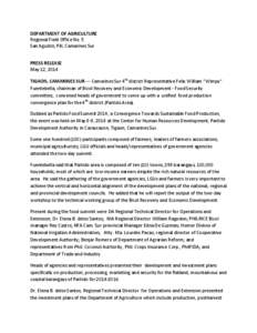 DEPARTMENT OF AGRICULTURE Regional Field Office No. 5 San Agustin, Pili, Camarines Sur PRESS RELEASE May 12, 2014 TIGAON, CAMARINES SUR --- Camarines Sur 4th district Representative Felix William “Wimpy”