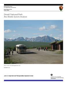 National Park Service U.S. Department of the Interior Denali National Park Healy, Alaska  Denali National Park: