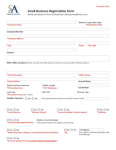 *Required Fields  Small Business Registration Form Please complete this form and send to [removed]