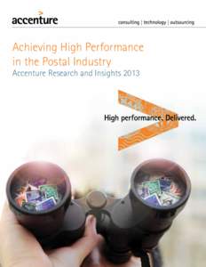 Achieving High Performance in the Postal Industry Accenture Research and Insights 2013 Contents Foreword