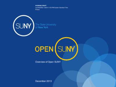 WORKING DRAFT Last Modified:56 PM Eastern Standard Time Printed Overview of Open SUNY