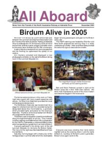 All Aboard News from the Friends of the North Australian Railway at Adelaide River December[removed]Birdum Alive in 2005