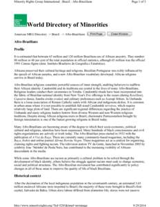 Minority Rights Group International : Brazil : Afro-Brazilians  Page 1 of 5 World Directory of Minorities Americas MRG Directory –> Brazil –> Afro-Brazilians