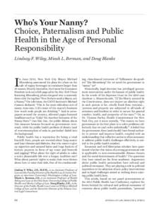 Who’s Your Nanny? Choice, Paternalism and Public Health in the Age of Personal Responsibility Lindsay F. Wiley, Micah L. Berman, and Doug Blanke