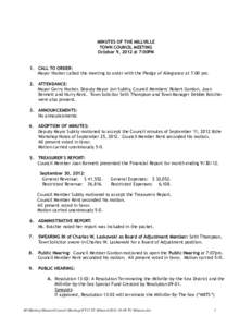 MINUTES OF THE MILLVILLE TOWN COUNCIL MEETING October 9, 2012 @ 7:00PM 1. CALL TO ORDER: Mayor Hocker called the meeting to order with the Pledge of Allegiance at 7:00 pm. 2. ATTENDANCE: