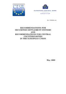 Microsoft Word - ESCB-CESR recommendations for securities settlement systems and central counterparties - final report _3_.doc