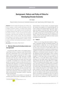 ARTICLES  Background, Pattern and Policy of China for Developing Circular Economy Zhu Dajian Research Institute of Governance for Sustainable Development under Tongji University, Shanghai, China