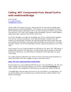 Calling .NET Components from Visual FoxPro with wwDotnetBridge By Rick Strahl www.west-wind.com [removed]