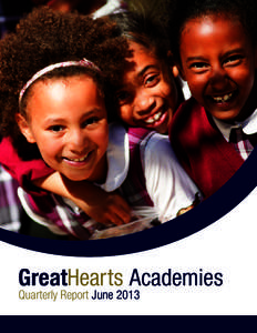 GreatHearts Academies Quarterly Report June 2013 Academy & Staff Contact Information Academies Veritas Preparatory Academy