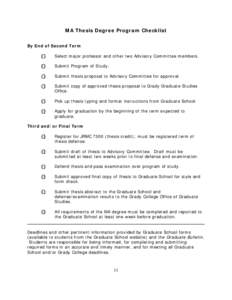 MA Thesis Degree Program Checklist By End of Second Term () Select major professor and other two Advisory Committee members.