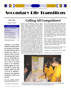 Bureau of Indian Education  Secondary Life Transitions Calling All Competitors!  Fall 2009