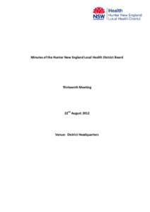 Minutes of the Hunter New England Local Health District Board  Thirteenth Meeting 22nd August 2012