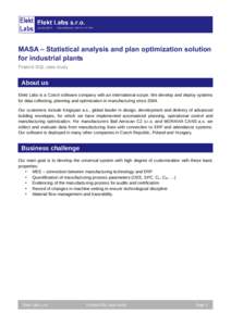 MASA – Statistical analysis and plan optimization solution for industrial plants Firebird SQL case study About us Elekt Labs is a Czech software company with an international scope. We develop and deploy systems