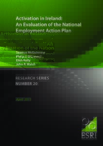 Activation in Ireland: An Evaluation of the National Employment Action Plan Seamus McGuinness Philip J. O’Connell