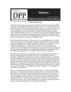 Note from the Chair In 1995 the Plasma Science Committee of the National Research Council (NRC) published a remarkable small book, called Plasma Science. Composed by a subpanel chaired by Cliff Surko and John Ahearne, Pl