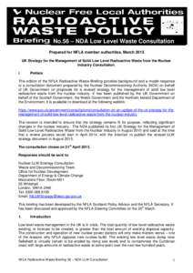 No.56 – NDA Low Level Waste Consultation Prepared for NFLA member authorities, March 2015 UK Strategy for the Management of Solid Low Level Radioactive Waste from the Nuclear Industry Consultation. i.