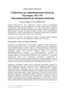 Call for Papers and Sessions  Uudistusten ja vallankumousten Suomi ja Eurooppa, : Yhteenkietoutuneet ja ylirajaiset historiat Tampereen yliopisto, 16.−18. maaliskuuta 2017