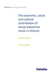 The economic, social and cultural contribution of venue-based live music in Victoria Arts Victoria