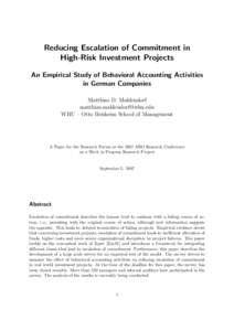 Reducing Escalation of Commitment in High-Risk Investment Projects An Empirical Study of Behavioral Accounting Activities in German Companies Matthias D. Mahlendorf 