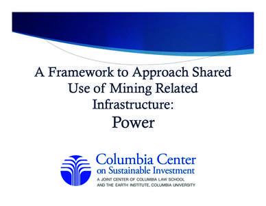 A Framework to Approach Shared Use of Mining Related Infrastructure: Power