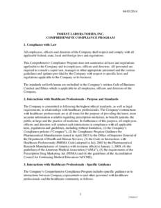 FOREST LABORATORIES, INC. COMPREHENSIVE COMPLIANCE PROGRAM 1. Compliance with Law All employees, officers and directors of the Company shall respect and comply with all