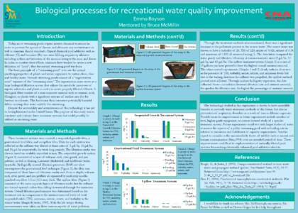 Biological processes for recreational water quality improvement Emma Boyson Mentored by Bruce McMillin Introduction  Three treatment systems were created; a suspended-growth filter, a