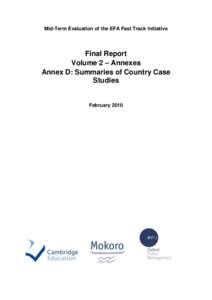 Mid-Term Evaluation of the EFA Fast Track Initiative  Final Report Volume 2 – Annexes Annex D: Summaries of Country Case Studies