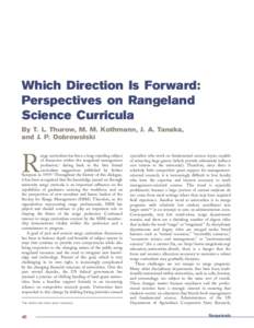 Which Direction Is Forward: Perspectives on Rangeland Science Curricula By T. L. Thurow, M. M. Kothmann, J. A. Tanaka, and J. P. Dobrowolski