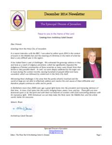 December 2014 Newsletter The Episcopal Diocese of Jerusalem Peace to you in the Name of the Lord Greetings from Archbishop Suheil Dawani  Dear Friends,